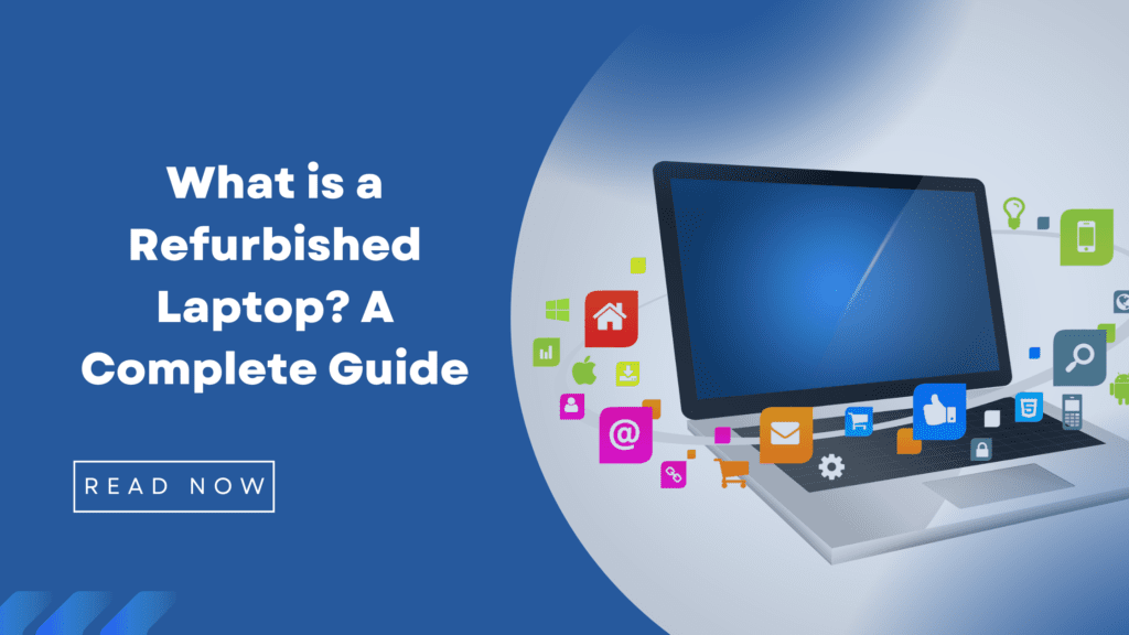Top 8 Tips for Buying Affordable Refurbished Laptop in 2025