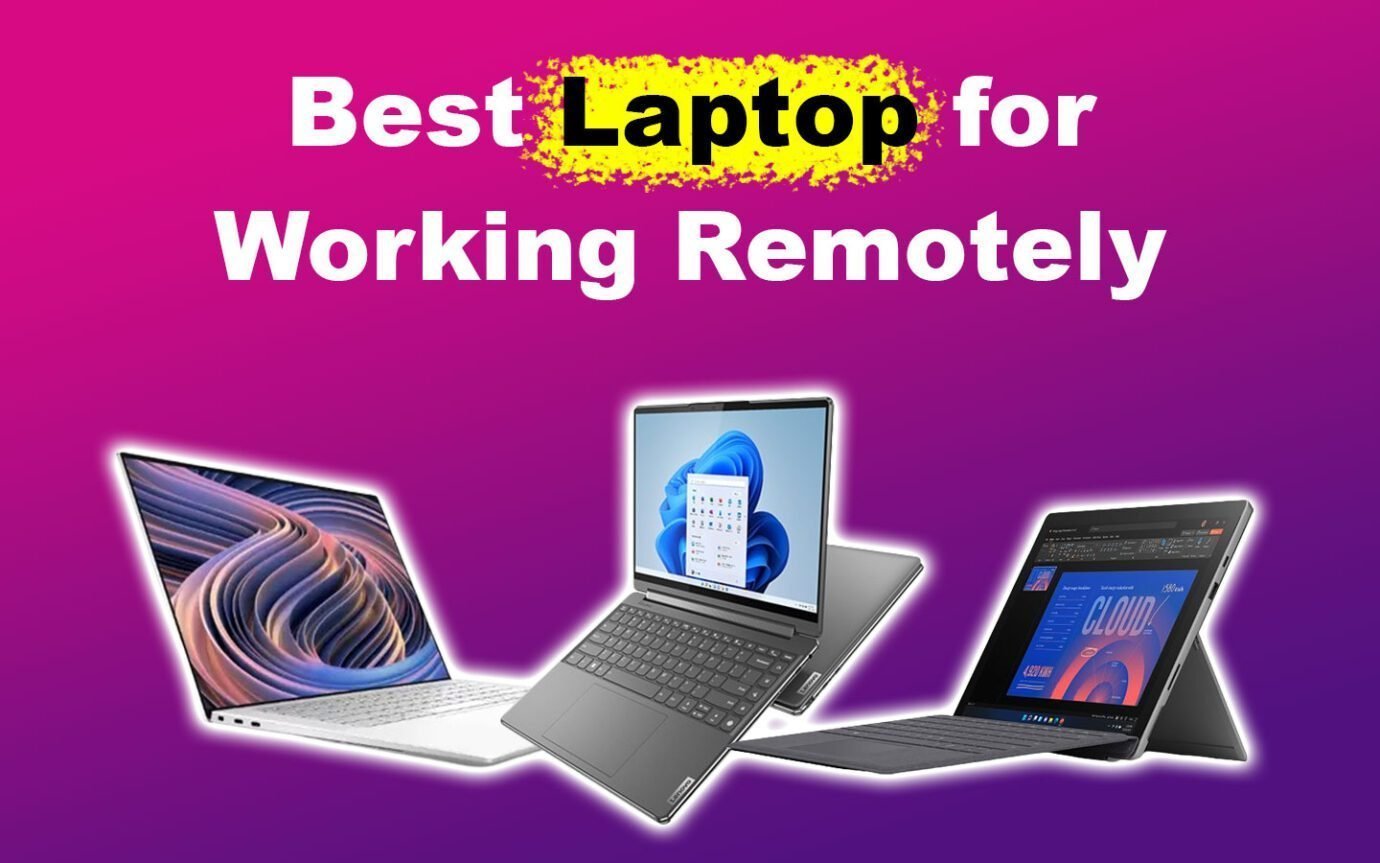 5 Best Laptops for Remote Work